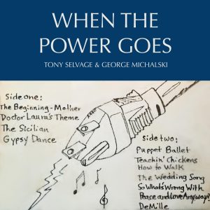 When The Power Goes | Tony Selvage